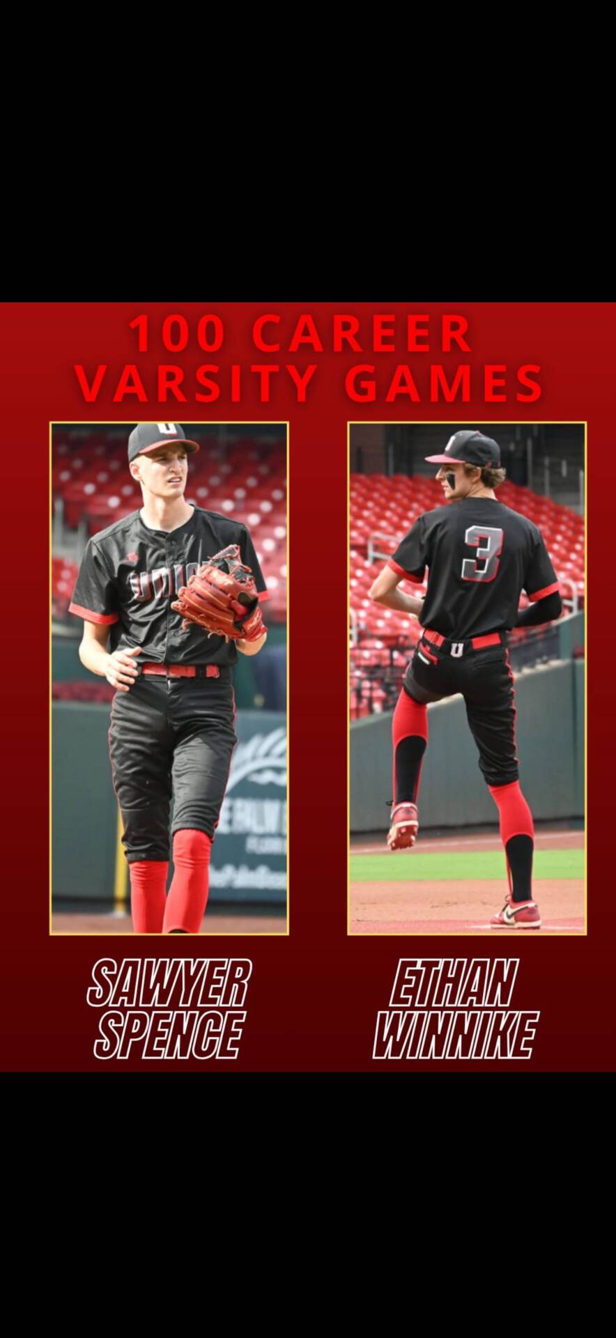 Recognition banner celebrating Sawyer Spence and Ethan Winnike for reaching 100 career varsity baseball games, featuring action photos in team uniforms.